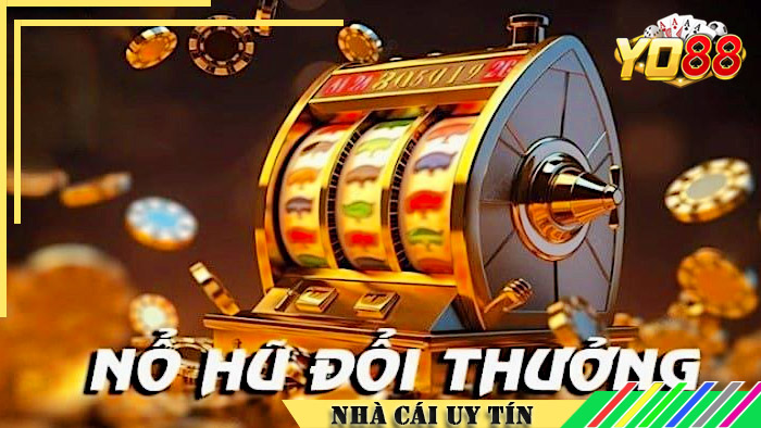 Tổng hợp các game nổ hũ hay tại Yo88 hấp dẫn nhất 2024